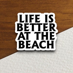 Beach Life Sticker, vacation sticker, travel sticker, room decor, water bottle sticker, laptop sticker