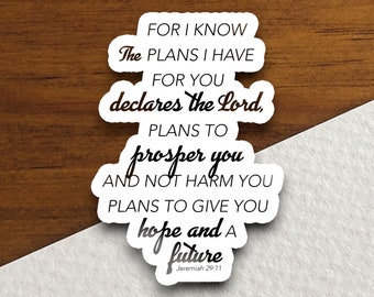 For I know the plans I have for you sticker, Religious Sticker, Faith Sticker, Worship Sticker, Christian Sticker, Scripture Sticker