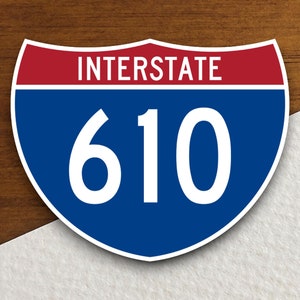 Interstate Route 610 Aufkleber, Schnellstraße Aufkleber, Interstate Schild Expressway Aufkleber, Landstraße Schild Road Trip Aufkleber
