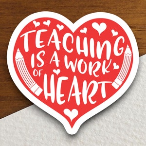 Pegatina "Enseñar es un trabajo del corazón", pegatina para el profesor, pegatina educativa, pegatina escolar, pegatina bonita