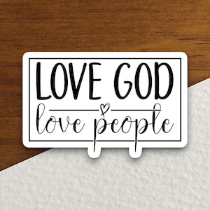 Sticker Love God Love People, Sticker religieux, Sticker foi, Sticker culte, Sticker chrétien, Sticker Écriture sainte