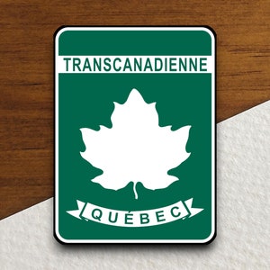 Autocollant de la route transcanadienne du Québec, autocollant de voyage sur la route, panneau de signalisation routière, décoration de chambre, autocollant transcanadienne, autocollant Canada, autocollant canadien