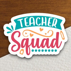 Teacher Squad Sticker, Teacher Sticker, Education Sticker, School Sticker, Cute Sticker