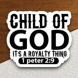 Sticker kind van God, het is een royalty-ding sticker, royalty sticker, kind sticker, God sticker, religieuze sticker, geloof sticker, aanbidding sticker