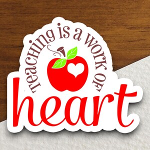 Pegatina "Enseñar es un trabajo del corazón", pegatina para el profesor, pegatina educativa, pegatina escolar, pegatina bonita