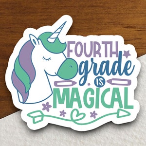 Fourth Grade is Magical Sticker, Teacher Sticker, Education Sticker, School Sticker, Cute Sticker