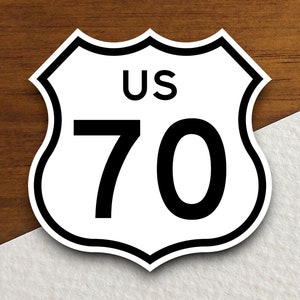 United States route 70 road sign sticker, road trip sticker, highway sign, room decor, travel sticker