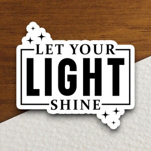 Sticker Let Your Light Shine, religieuze sticker, sticker geloof, aanbiddingssticker, christelijke sticker, schriftsticker