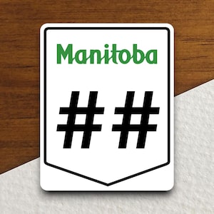 Custom Manitoba Highway Sticker, Canadian Sticker, Road Sign Sticker, Custom Sticker, Manitoba Sticker, Canada Sticker