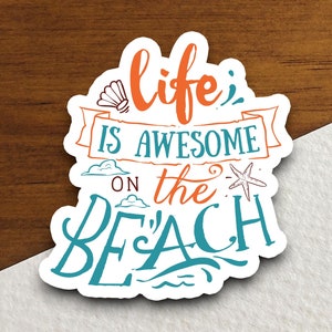 Beach Life Sticker, vacation sticker, travel sticker, room decor, water bottle sticker, laptop sticker