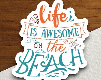 Beach Life Sticker, Summer Vacation Vinyl Sticker, Beach Lover Decal, Coastal Ocean Sticker, Tropical Travel Gift, Beach Trip Souvenir