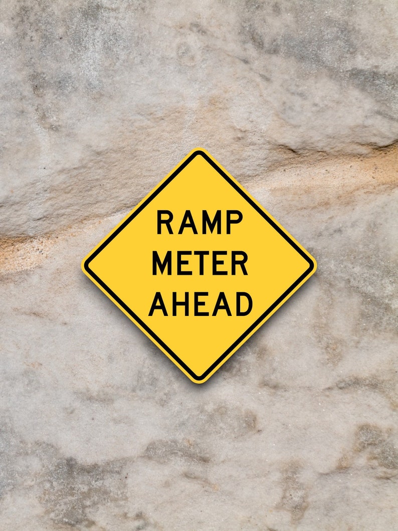 Freeway Ramp Ahead Sign Ramp Meter Ahead Road Sign Stickers, Traffic Sticker, Road Sign ...