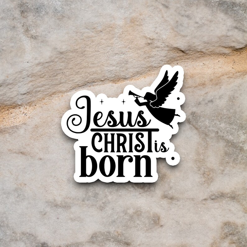 Jesus Is Born Lettering Jesus Christ is Born Sticker, Religious Sticker, Faith Sticker, Worship ...