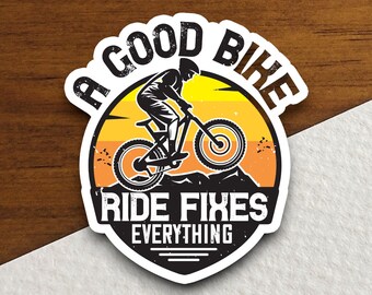 A Good Bike Ride Fixes Everything Sticker, Cycling Quote Vinyl Decal, Bicycle Lover Gift, Cyclist Sticker, Mountain Bike & Road Biking Decor