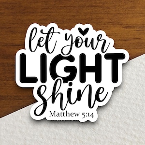 Sticker Let Your Light Shine, religieuze sticker, sticker geloof, aanbiddingssticker, christelijke sticker, schriftsticker
