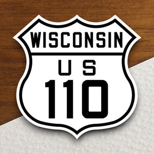 United States route 110 wisconsin road sign sticker, road trip sticker, highway sign, room decor, travel sticker