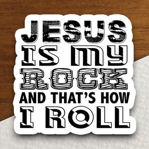 Jesus ist mein Rock und so rolle ich Aufkleber, religiöser Aufkleber, Glaubensaufkleber, Anbetungsaufkleber, christlicher Aufkleber, Schriftaufkleber