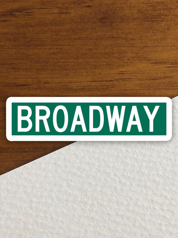 Broadway Road Sign Sticker, Street Sign Vinyl Decal, Traffic Sign