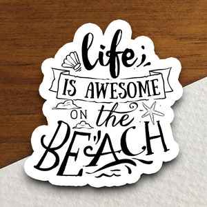 Beach Life Stickers, vacation sticker, travel sticker, room decor, water bottle sticker, laptop sticker