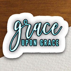 Autocollant grâce sur grâce, autocollant religieux, autocollant foi, autocollant culte, autocollant chrétien, autocollant planificateur, autocollant grâce