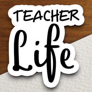 Teacher Life Sticker, Teacher Sticker, Education Sticker, School Sticker, Cute Sticker