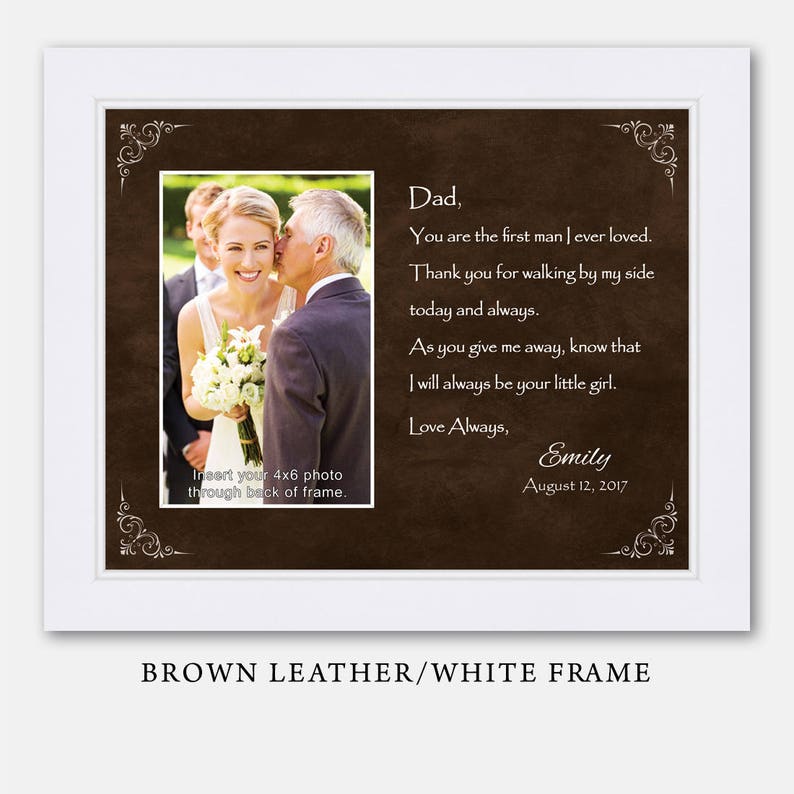 Wedding Gifts for Parents Father of the Bride First Man I Loved II Father of the Bride GIft Wedding Frame Personalized Wedding Frame