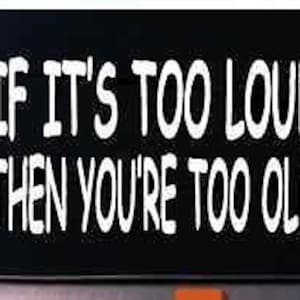 If Its Too Loud Then Your Too Old Funny Jdm Fast Funny Bike Rider Laptop Jdm 6"