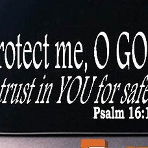 Protect Me O God Psalm 16:1 Sticker Decal Christian God Church Love Faith Jesus
