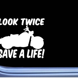 Look Twice Save a Life M377 6 inch Sticker Decal motorcycle helmet gloves