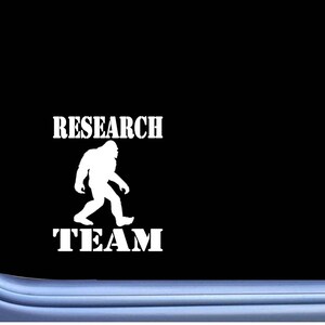 Bigfoot Research Team Vinyl Decal M116 6 Inch Sticker sasquatch squatch yeti