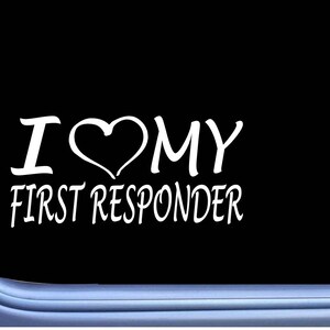 I love my First Responder EMT Decal sticker M190 8&quot; star of life