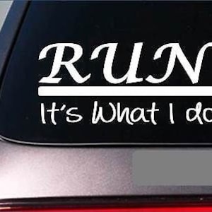 Run Sticker Decal *E280* Marathon 10K 5K Half Weightloss Fatloss Gym Fit Fitness