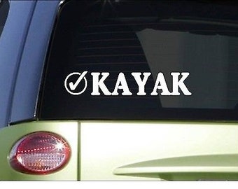Kayak Check *H986* 8" Sticker Decal Bucket List White Water