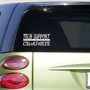May include: A green car with a white vinyl decal on the back window that reads "Tech Support Ctrl+Alt+Delete".