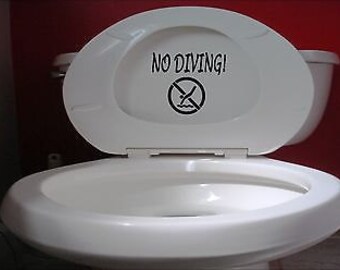 No Diving 8" Sticker *E970* Decal Toilet Bathroom College Joke Party Funny
