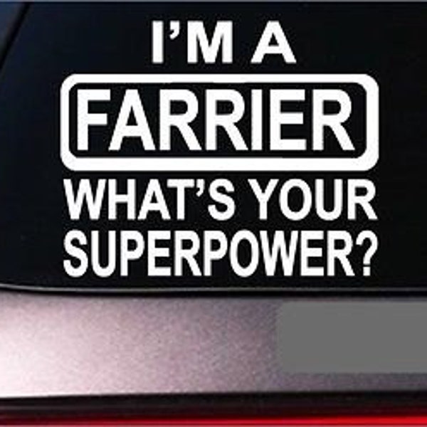 Farrier Superpower 8" Sticker *G396* Decal Horseshoe Horses Training Blacksmith