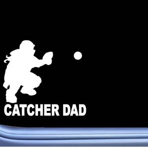 Catcher Dad softball L759 6 inch Sticker fastpitch glove Decal
