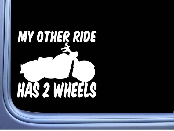 My Other Ride Has Two Wheels M380 6 Inch Sticker Decal Motorcycle
