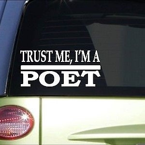 Trust Me Poet *H600* 8 Inch Sticker Decal Writer Poetry Poems Book Thesaurus