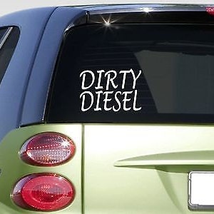 Dirty Diesel 6" Sticker *E864* Decal Turbo 4X4 Smoke Diesel Fuel Chip Racing