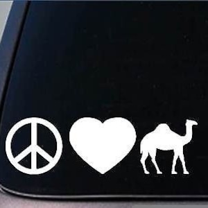 Peace Love Camel Sticker *H138* 8&quot; Vinyl Bactrian