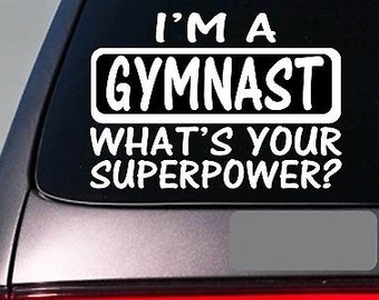 I'M A Gymnast Sticker Decal *E140* Gymnastics Tumble Cheer