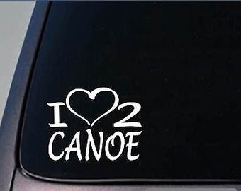 I Heart To Canoe Sticker * H181 * 8 pouces de large Vinyle Bateau Bateau Pêche Décalque