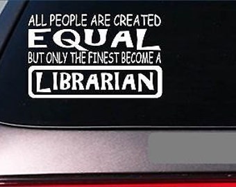 Librarian Equal Sticker *G675* 8" Vinyl Books Library Reading Author System