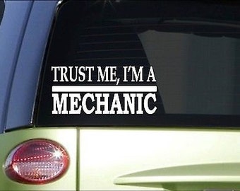 Trust Me Mechanic *H576* 8 Inch Sticker Decal Automotive Tools Wrench Nuts