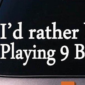 I&#39;D Rather Be Playing 9 Ball 6&quot; Sticker Pool Cue Table Rack 8 Ball Shark Pocket