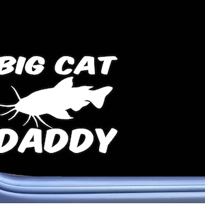 Big Cat Daddy M379 6 inch Sticker Decal catfish stink bait fishing