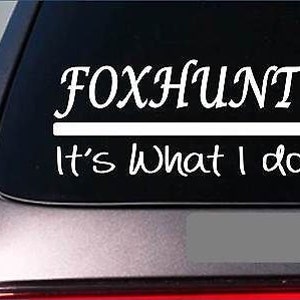 Foxhunt Sticker Decal *E265* Foxhound E Collar Mule Horse Fox Den American Horn