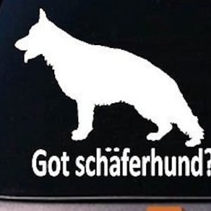 Got SchaFerhund? German Shepherd Dog Window Decal Sticker Malinois Schutzhund