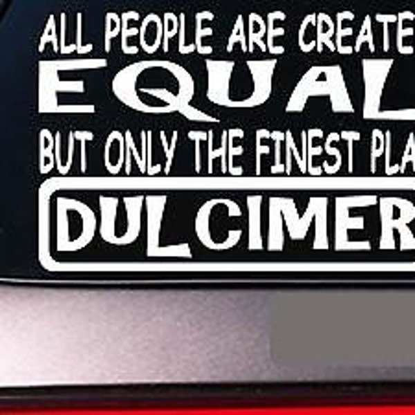 Dulcimer All People Equal 6" Sticker *E622* Mountain Hammer Acoustic